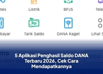 5 Aplikasi Penghasil Saldo DANA Terbaru 2026, Cek Cara Mendapatkannya