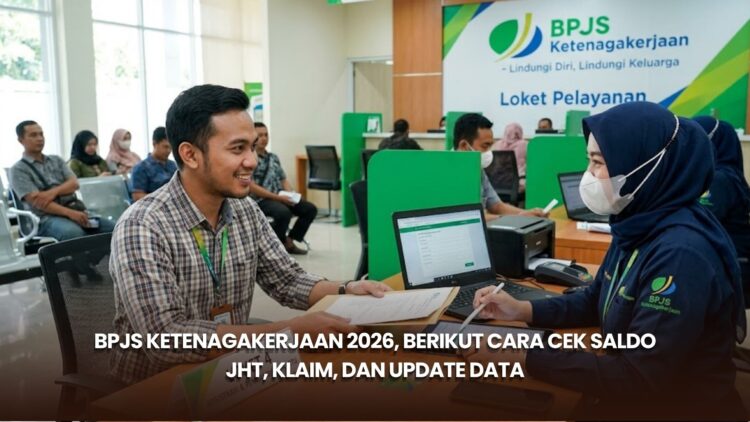 BPJS Ketenagakerjaan 2026, Berikut Cara Cek Saldo JHT, Klaim, dan Update Data