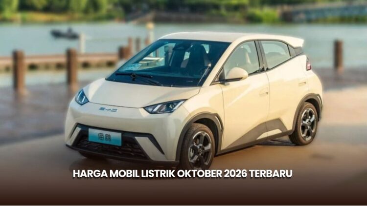 Harga Mobil Listrik Oktober 2026 Terbaru