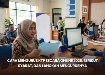 Cara Mengurus KTP Secara Online 2026, Berikut Syarat, dan Langkah Mengurusnya