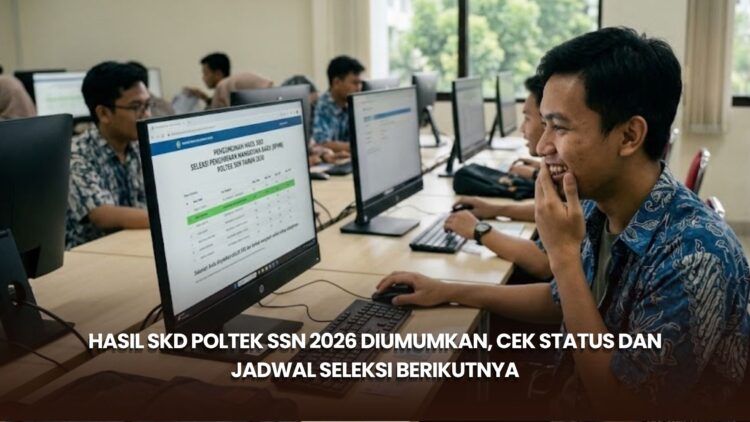 Hasil SKD Poltek SSN 2026 Diumumkan, Cek Status dan Jadwal Seleksi Berikutnya