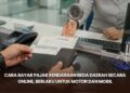Cara Bayar Pajak Kendaraan Beda Daerah Secara Online, Berlaku untuk Motor dan Mobil