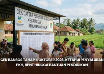 Cek Bansos Tahap 4 Oktober 2026, Ketahui Penyaluran PKH, BPNT hingga Bantuan Pendidikan