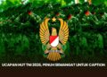 Ucapan HUT TNI 2026, Penuh Semangat untuk Caption
