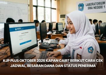 KJP Plus Oktober 2026 Kapan Cair? Berikut Cara Cek Jadwal, Besaran Dana dan Status Penerima