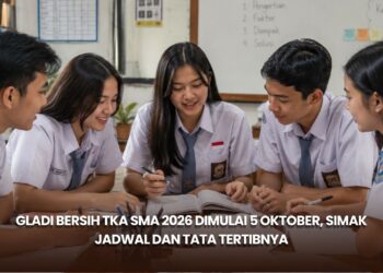 Gladi Bersih TKA SMA 2026 Dimulai 5 Oktober, Simak Jadwal dan Tata Tertibnya
