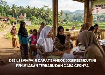 Desil 1 sampai 5 Dapat Bansos 2026? Berikut Ini Penjelasan Terbaru dan Cara Ceknya