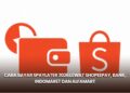Cara Bayar SPayLater 2026 lewat ShopeePay, Bank, Indomaret dan Alfamart