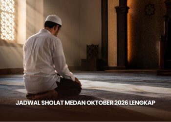 Jadwal Sholat Medan Oktober 2026 Lengkap
