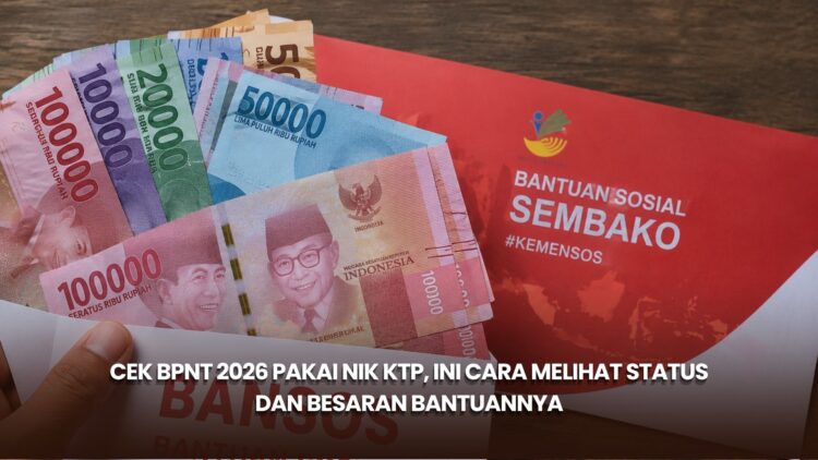 Cek BPNT 2026 Pakai NIK KTP, Ini Cara Melihat Status dan Besaran Bantuannya