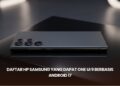 Daftar HP Samsung yang Dapat One UI 9 Berbasis Android 17