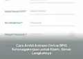 Cara Ambil Antrean Online BPJS Ketenagakerjaan untuk Klaim, Simak Langkahnya