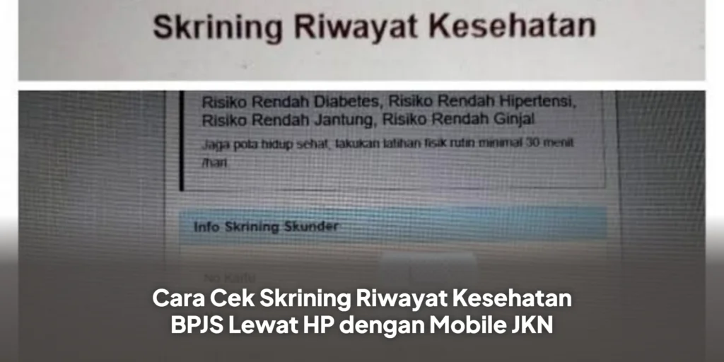 Cara Cek Skrining Riwayat Kesehatan BPJS Lewat HP dengan Mobile JKN