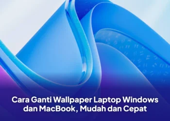 Cara Ganti Wallpaper Laptop Windows dan MacBook, Mudah dan Cepat