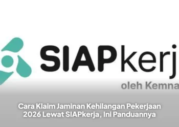 Cara Klaim Jaminan Kehilangan Pekerjaan 2026 Lewat SIAPkerja, Ini Panduannya