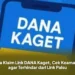 Cara Klaim Link DANA Kaget, Cek Keamanan agar Terhindar dari Link Palsu