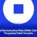 Cara Memunculkan Fitur DANA Cicil dan Penyebab Tidak Tersedia