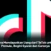 Cara Mendapatkan Uang dari TikTok untuk Pemula, Begini Syarat dan Caranya