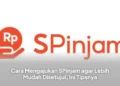 Cara Mengajukan SPinjam agar Lebih Mudah Disetujui, Ini Tipsnya