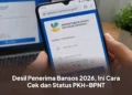 Desil Penerima Bansos 2026, Ini Cara Cek dan Status PKH-BPNT