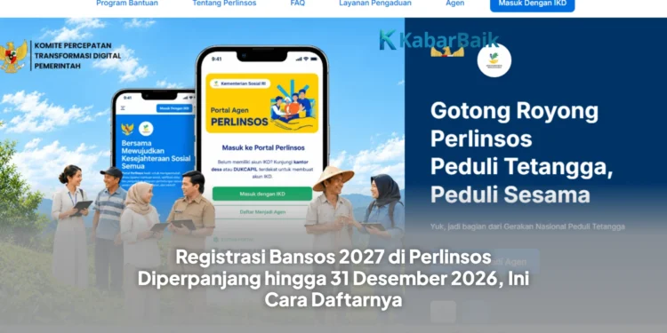 Registrasi Bansos 2027 di Perlinsos Diperpanjang hingga 31 Desember 2026, Ini Cara Daftarnya