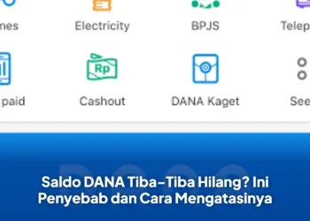 Saldo DANA Tiba-Tiba Hilang? Ini Penyebab dan Cara Mengatasinya